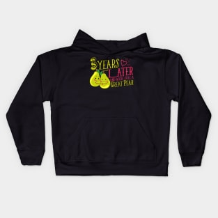 '3 Years Later Still a Great Pear' Funny Anniversary Gift Kids Hoodie